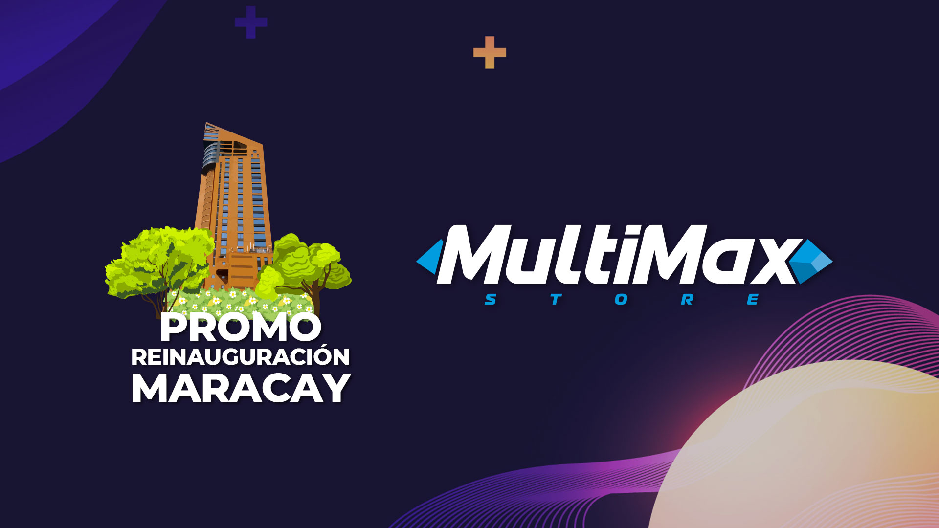 MultiMax Maracay presenta Promo de Reinauguración en su renovado concepto