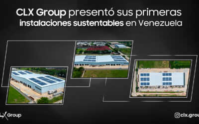 CLX Group presentó sus primeras instalaciones sustentables en Venezuela