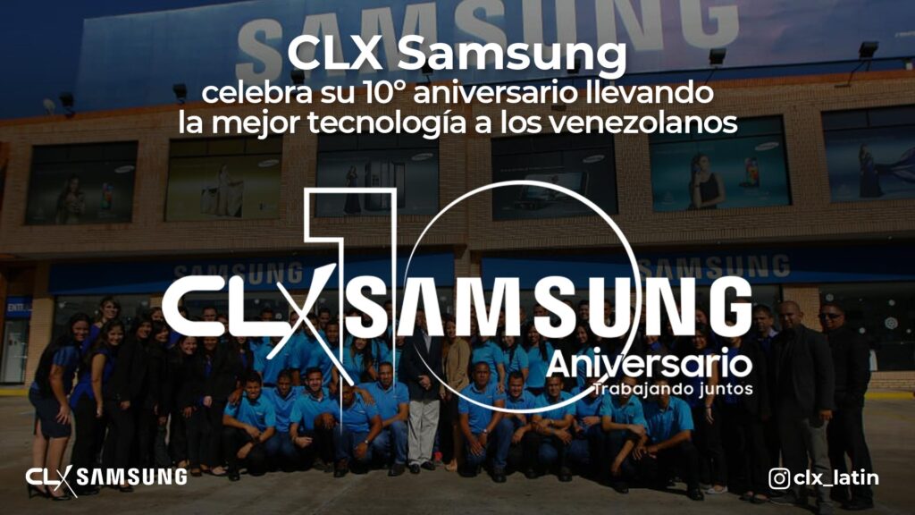 CLX Samsung aniversario